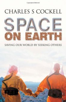 Space on Earth: Saving Our World by Seeking Others