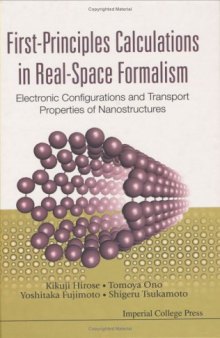 First-Principles Calculations in Real-Space Formalism: Electronic Configurations and Transport Properties of Nanostructures