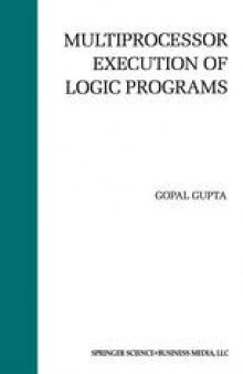Multiprocessor Execution of Logic Programs