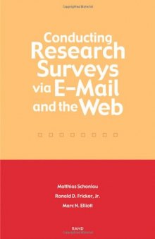 Conducting Research Surveys Via E-Mail and The Web