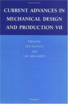 Current Advances in Mechanical Design and Production VII (Cairo University M D P Conference  Current Advances in Mechanical Design and Production)