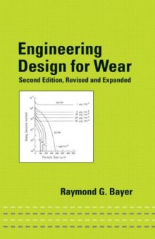 Engineering Design for Wear, Second Edition, Revised and Expanded