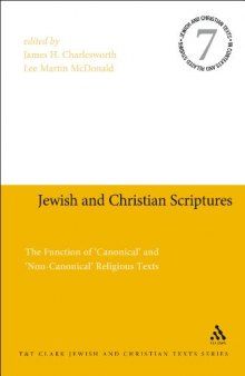 Jewish and Christian Scriptures: The Function of 'Canonical' and 'Non-Canonical' Religious Texts