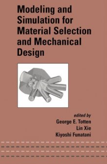 Modeling and Simulation for Material Selection and Mechanical Design (Dekker Mechanical Engineering)