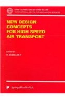 New Design Concepts for High Speed Air Transport (CISM International Centre for Mechanical Sciences)