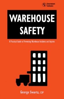 Warehouse Safety: A Practical Guide to Preventing Warehouse Incidents and Injuries