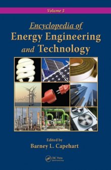 Encyclopedia of Energy Engineering and Technology - 3 Volume Set