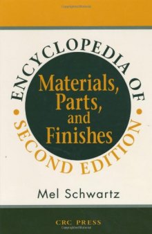 Encyclopedia of materials, parts, and finishes, Second Edition