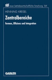 Zentralbereiche: Formen, Effizienz und Integration