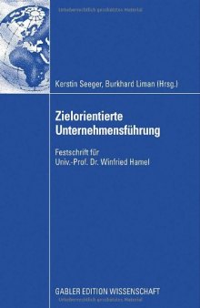 Zielorientierte Unternehmensführung : Festschrift für Univ.-Prof. Dr. Winfried Hamel