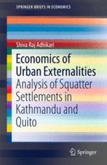 Economics of Urban Externalities: Analysis of Squatter Settlements in Kathmandu and Quito