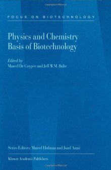 Physics and Chemistry Basis of Biotechnology, Volume 07 (Focus on Biotechnology)