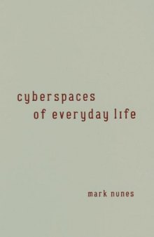 Cyberspaces of everyday life