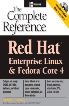Red Hat Enterprise Linux & Fedora Core 4 : The Complete Reference