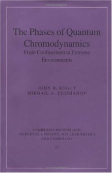 The phases of quantum chromodynamics: from confinement to extreme environments