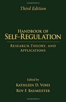Handbook of Self-Regulation: Research, Theory, and Applications