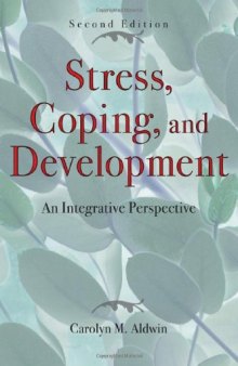 Stress, Coping, and Development, : An Integrative Perspective