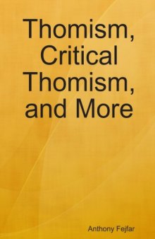 Thomism, Critical Thomism, and More