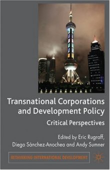 Transnational Corporations and Development Policy: Critical Perspectives (Rethinking International Development)