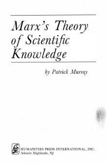 Marx's Theory of Scientific Knowledge