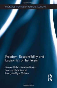 Freedom, Responsibility and Economics of the Person