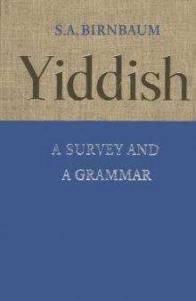 Yiddish: a Survey and a Grammar