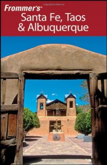 Frommer's Santa Fe, Taos and Albuquerque (Frommer's Complete)