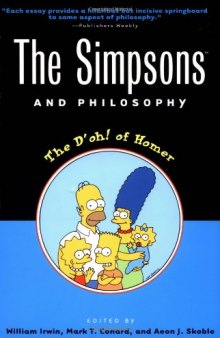 The Simpsons and Philosophy: The D'oh! of Homer (Popular Culture and Philosophy)  