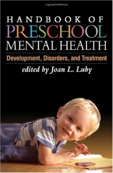 Handbook of Preschool Mental Health: Development, Disorders, and Treatment