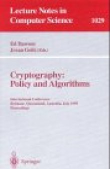 Cryptography: Policy and Algorithms: International Conference Brisbane, Queensland, Australia, July 3–5, 1995 Proceedings