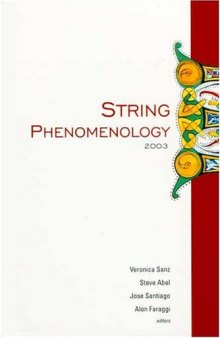 String Phenomenology 2003: Proceedings of the 2nd International Conference Durham, UK, 4 July- 4 August, 2003