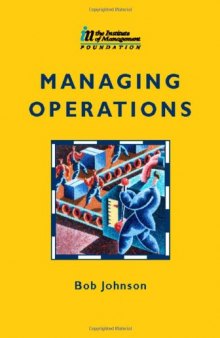 Managing Operations (Institute of Management Series)