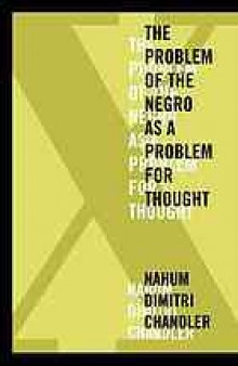 X-- the problem of the Negro as a problem for thought