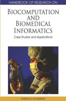Biocomputation and biomedical informatics: Case studies and applications