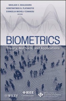 Biometrics: Theory, Methods, and Applications (IEEE Press Series on Computational Intelligence)