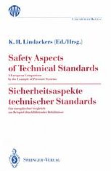 Safety Aspects of Technical Standards / Sicherheitsaspekte technischer Standards: A European Comparison by the Example of Pressure Systems / Ein europäischer Vergleich am Beispiel druckführender Behältnisse