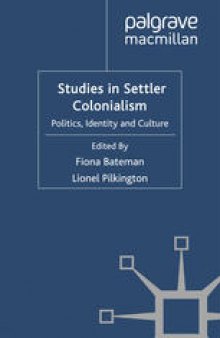 Studies in Settler Colonialism: Politics, Identity and Culture