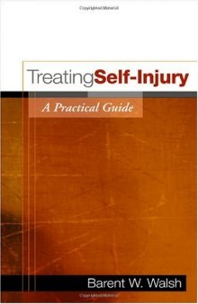 Treating Self-Injury: A Practical Guide