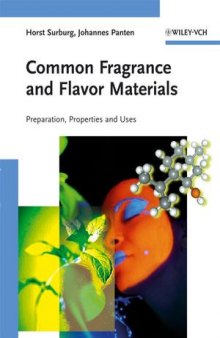 Common Fragrance and Flavor Materials: Preparation, Properties and Uses, 5th completely revised and enlarged edition