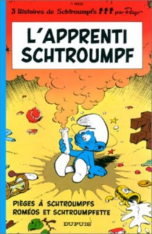 Les Schtroumpfs, tome 7 : L'Apprenti Schtroumpf - Pièges à Schtroumpfs - Roméos et Schtroumpfette  French 