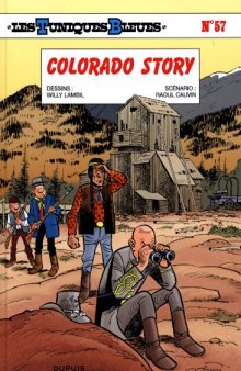 Les Tuniques Bleues - tome 57 - Colorado Story
