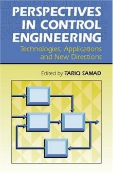 Perspectives in Control Engineering Technologies, Applications, and New Directions