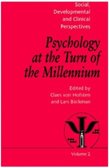 Psychology at the Turn of the Millennium: Social, Developmental and Clinical Perspectives