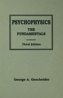 Psychophysics: The Fundamentals