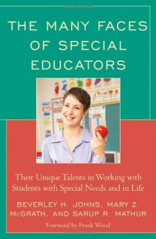 The Many Faces of Special Educators: Their Unique Talents in Working with Students with Special Needs and in Life  