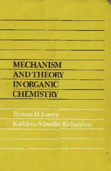 Mechanism And Theory In Organic Chemistry
