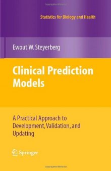 Clinical Prediction Models: A Practical Approach to Development, Validation, and Updating