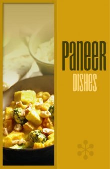 Paneer Recipes (Indian Cheese)  (Cookbook)