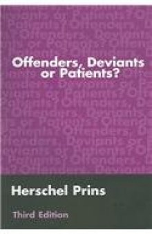 Offenders, deviants or patients?  