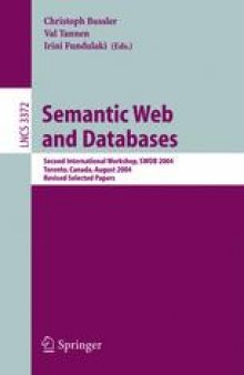 Semantic Web and Databases: Second International Workshop, SWDB 2004, Toronto ,Canada, August 29-30, 2004, Revised Selected Papers